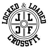 Locked & Loaded CrossFit